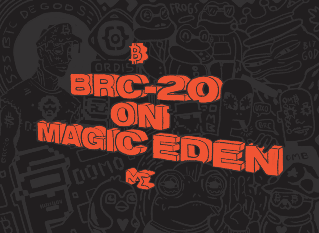 Magic Eden Announces BRC-20 Integration