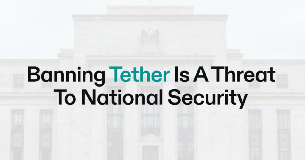 Forbidding Tether is a threat to national monetary safety